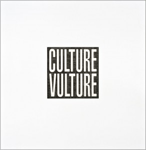 Barbara Kruger, Culture Vulture, 2012. (Unframed)