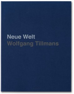 Wolfgang Tillmans - Neue Welt, 2012 (Deluxe Edition)