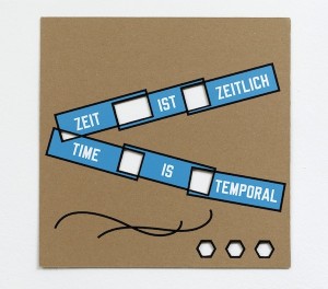 Lawrence Weiner, Zeit ist Zeitlich – Time is Temporal, 2014