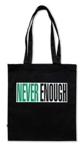 Barbara Kruger – Never Enough (Bag) - 2019