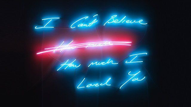 Tracey Emin - I Can't Believe How Much I Loved You