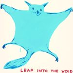 David Shrigley - Leap Into The Void - 2023