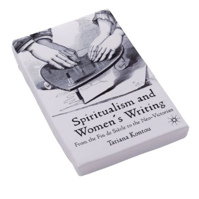 Dominique Gonzalez-Foerster - Spiritualism and Women's Writing by Tatiana Kontou - 2023